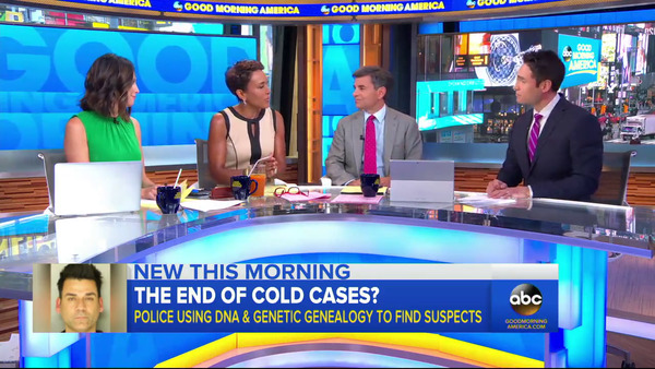 Good Morning America -- DNA and Genetic Genealogy Becoming Major Game Changer in Cold Cases